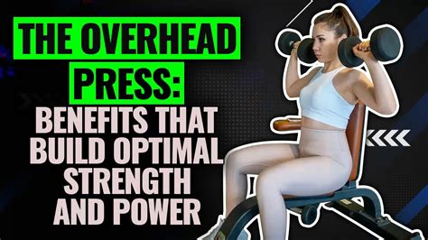 7 Benefits Of Overhead Press To Build Greater Shoulder Power