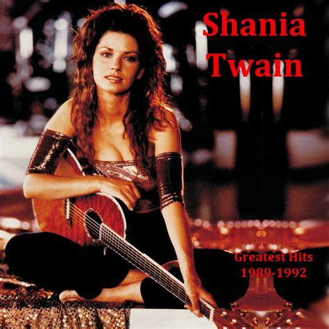 Download Greatest Hits (1989-1992) by Shania Twain | eMusic