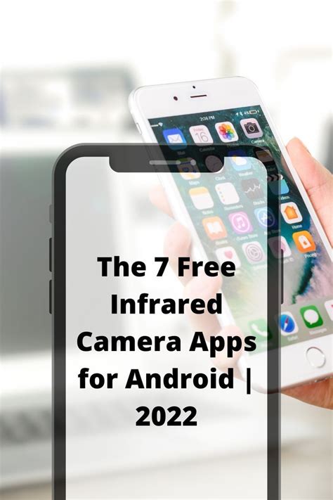 The 7 Free Infrared Camera Apps for Android | 2022 Android I, Camera Apps, Video Streaming ...