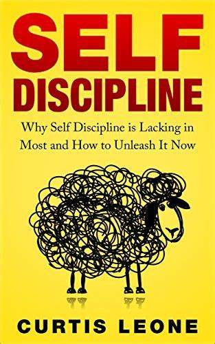 Self Discipline Mindset: Why Self Discipline Is Lacking In Most And How ...