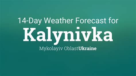 Kalynivka, Ukraine 14 day weather forecast