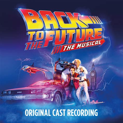 Back to the Future: The Musical Original Cast Recording CD on Back To The Future The Musical ...