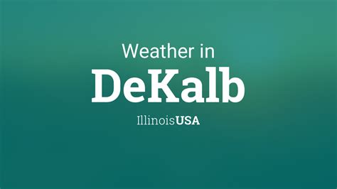 Weather for DeKalb, Illinois, USA