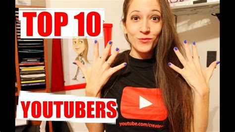 TOP 10 YOUTUBERS! - YouTube