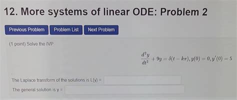 Solved 12. More systems of linear ODE: Problem 1 (1 point) | Chegg.com