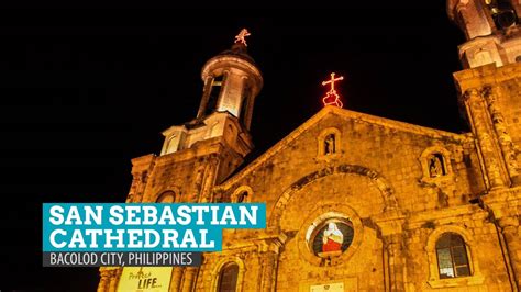 San Sebastian Cathedral from Outside the Gates: Bacolod City, Philippines | The Poor Traveler ...