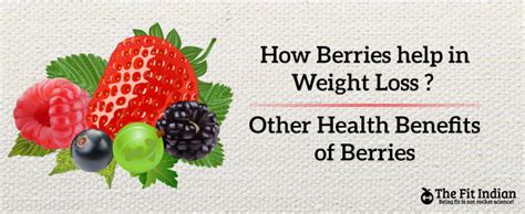 Amazing Benefits of Berries and it uses for Weight Loss