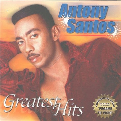 Greatest Hits — Antony Santos | Last.fm