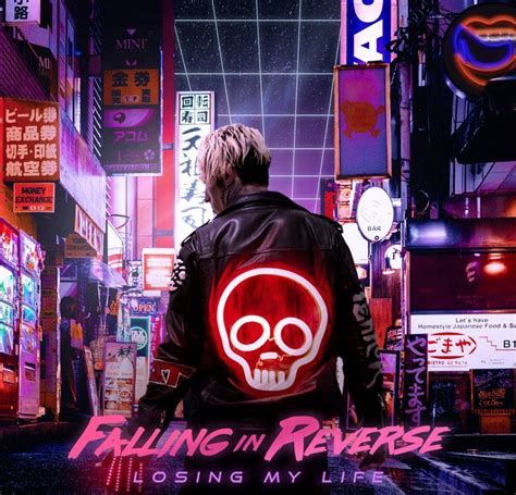 Falling In Reverse - Losing My Life [single] (2018) » CORE RADIO