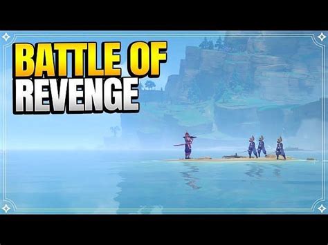 Battle of Revenge quest in Genshin Impact: How to unlock and walkthrough