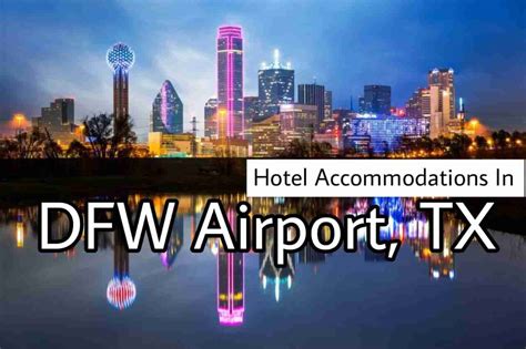 DFW Airport Hotel Accommodations Near Me | Top 13 Hotels