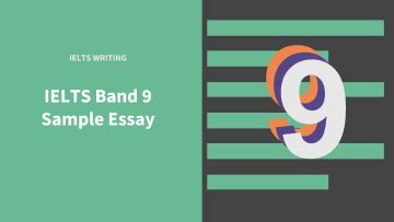 IELTS Writing Task 2: Band 9 Sample Essay | IELTS Podcast