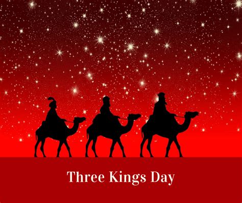 Three Kings Day – Encouraging Words for Today