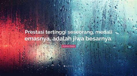 Top 20 Andrea Hirata Quotes | 2021 Edition | Free Images - QuoteFancy