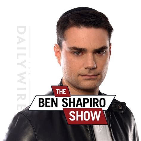 The Ben Shapiro Show by The Daily Wire on Apple Podcasts