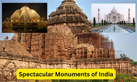 Spectacular Monuments of India, List of Monuments