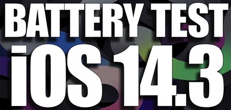 iOS 14.3 Battery Test Against iOS 14.2 on Older iPhone Models - Has it ...