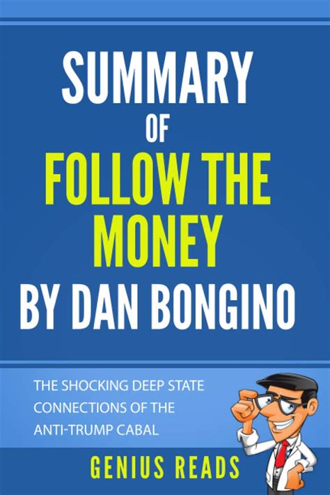 Summary of Follow The Money By Dan Bongino: The Shocking Deep State ...