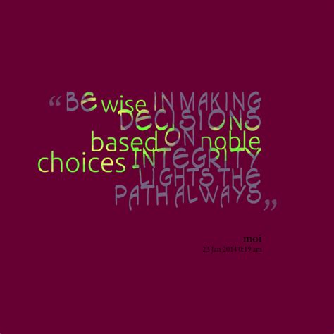 Quotes About Making Wise Decisions. QuotesGram