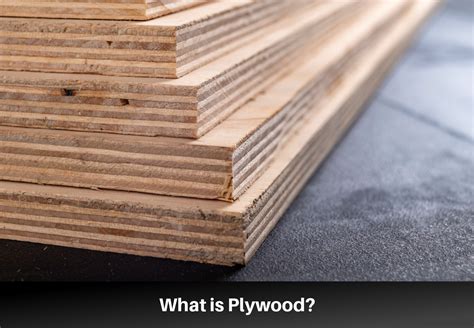 What is Plywood? Its Origin, Composition, and Characteristics