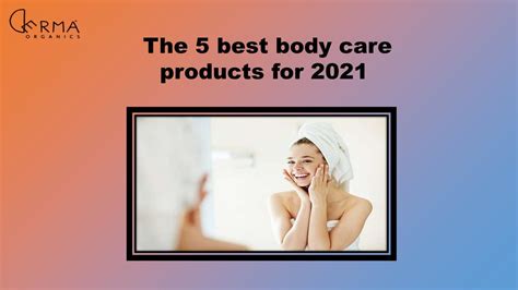 The 5 best body care products for 2021 by sanjeev9090 - Issuu