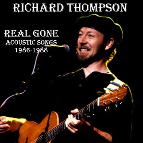 Albums That Should Exist: Richard Thompson - Real Gone - Various ...