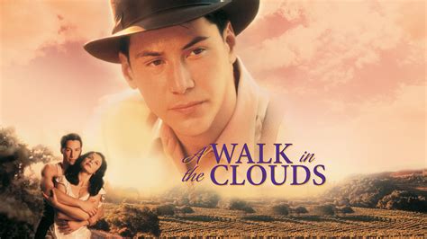 A Walk in the Clouds (1995) - AZ Movies