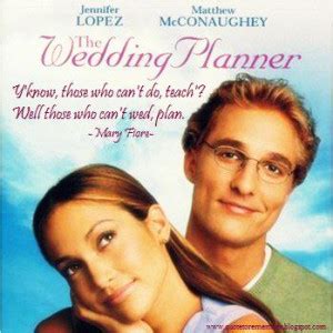 The Wedding Planner Movie Quotes. QuotesGram