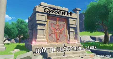 Genshin Impact Cecilia Garden Guide — How To Unlock Cecilia Garden