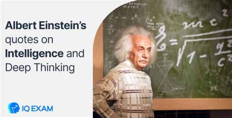 Albert Einstein’s quotes on intelligence and Deep Thinking - IQ Exam Blog