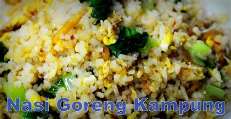 Cara Masak Nasi Goreng Kampung Ala Kampung - BMBlogr