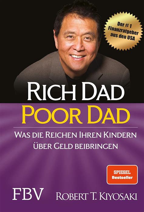 Amazon.com: Rich Dad Poor Dad: Was die Reichen ihren Kindern über Geld beibringen: 9783959720106 ...