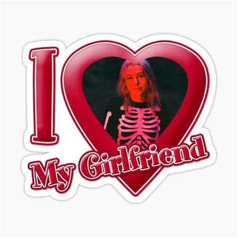 "i love my girlfriend phoebe bridgers" Sticker for Sale by catgirl6969 | Redbubble