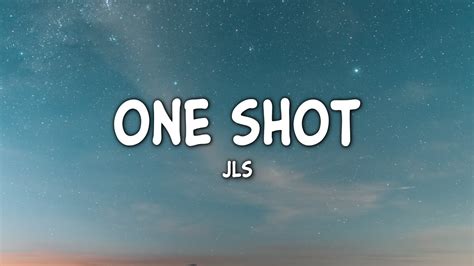 JLS - One Shot (Lyrics) - YouTube