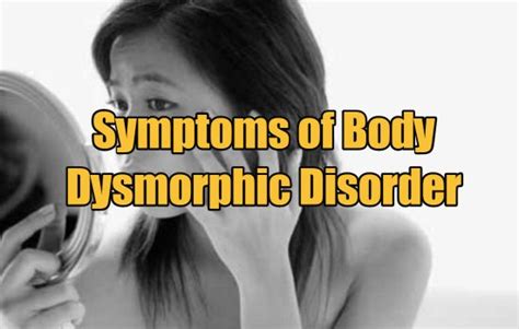 Symptoms of Body Dysmorphic Disorder