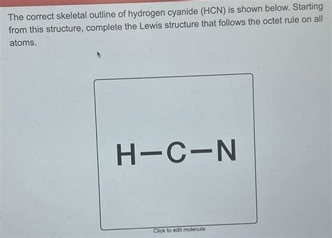 Solved The correct skeletal outline of hydrogen cyanide | Chegg.com