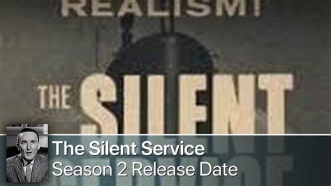 The Silent Service Season 2 Release Date and All Updates