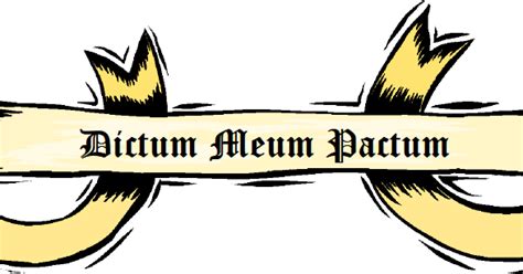 Dictum Meum Pactum