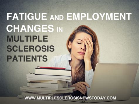 Fatigue And Employment Changes On Multiple Sclerosis Patients