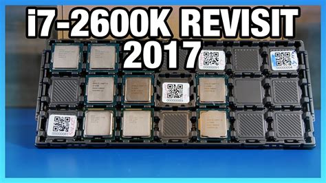 Intel i7-2600K in 2017: Benchmark vs. 7700K, 1700, & More - YouTube