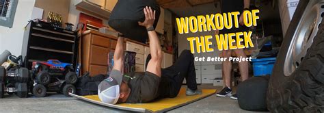 Workout of the Week - Strongman Sandbag - The Get Better Project