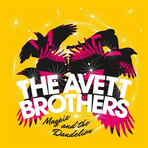 The Avett Brothers: Magpie And The Dandelion [Album Review] | The Fire Note