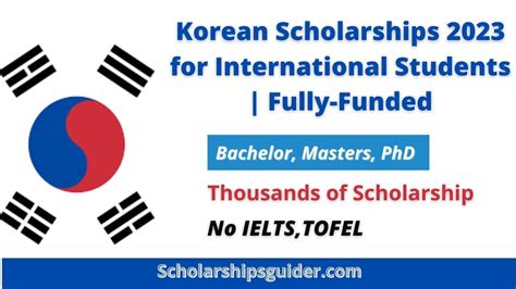 Korean Scholarships 2023- 2024 | Fully-Funded