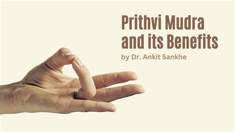 Benefits of Prithvi Mudra and How to Do it By Dr. Ankit Sankhe - First Plus Home Healthcare