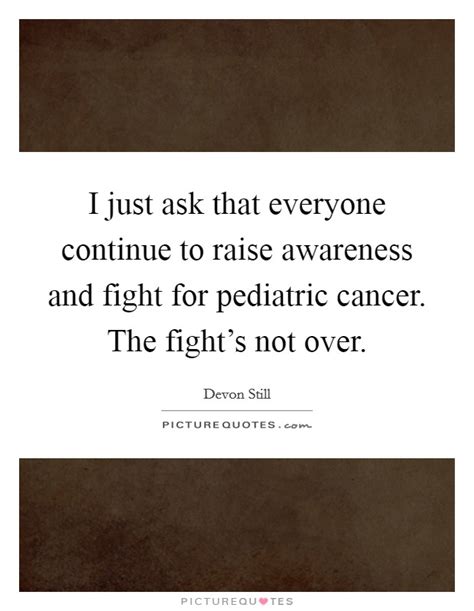 Cancer Awareness Quotes & Sayings | Cancer Awareness Picture Quotes