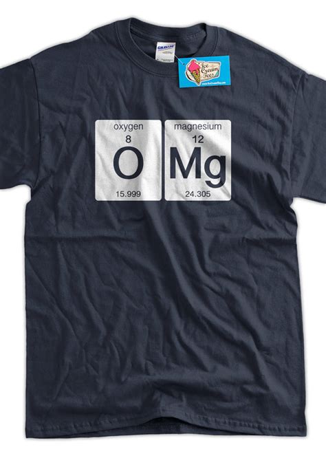 Funny Science T-shirt OMG T-shirt Oxygen Magnesium Funny Geek T-shirt ...