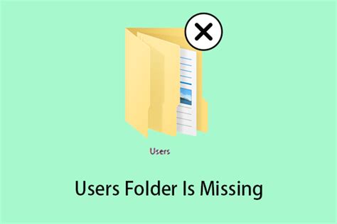 Users Folder Is Missing in Windows 11/10 | How to Restore It - MiniTool