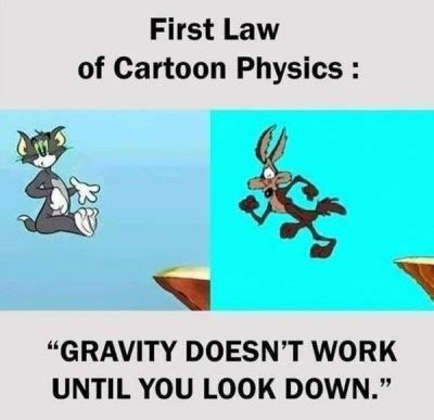 Cartoon physics - Meme by ZiggyStarburst :) Memedroid