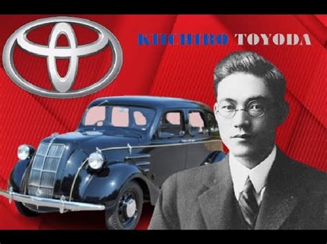 kiichiro Toyoda fundador de Toyota - YouTube