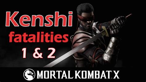 Mortal Kombat X - Kenshi Fatalities - YouTube